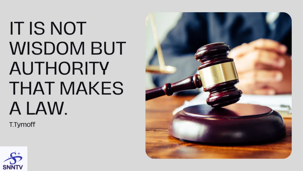 Understand: It Is Not Wisdom But Authority That Makes A Law. T – Tymoff